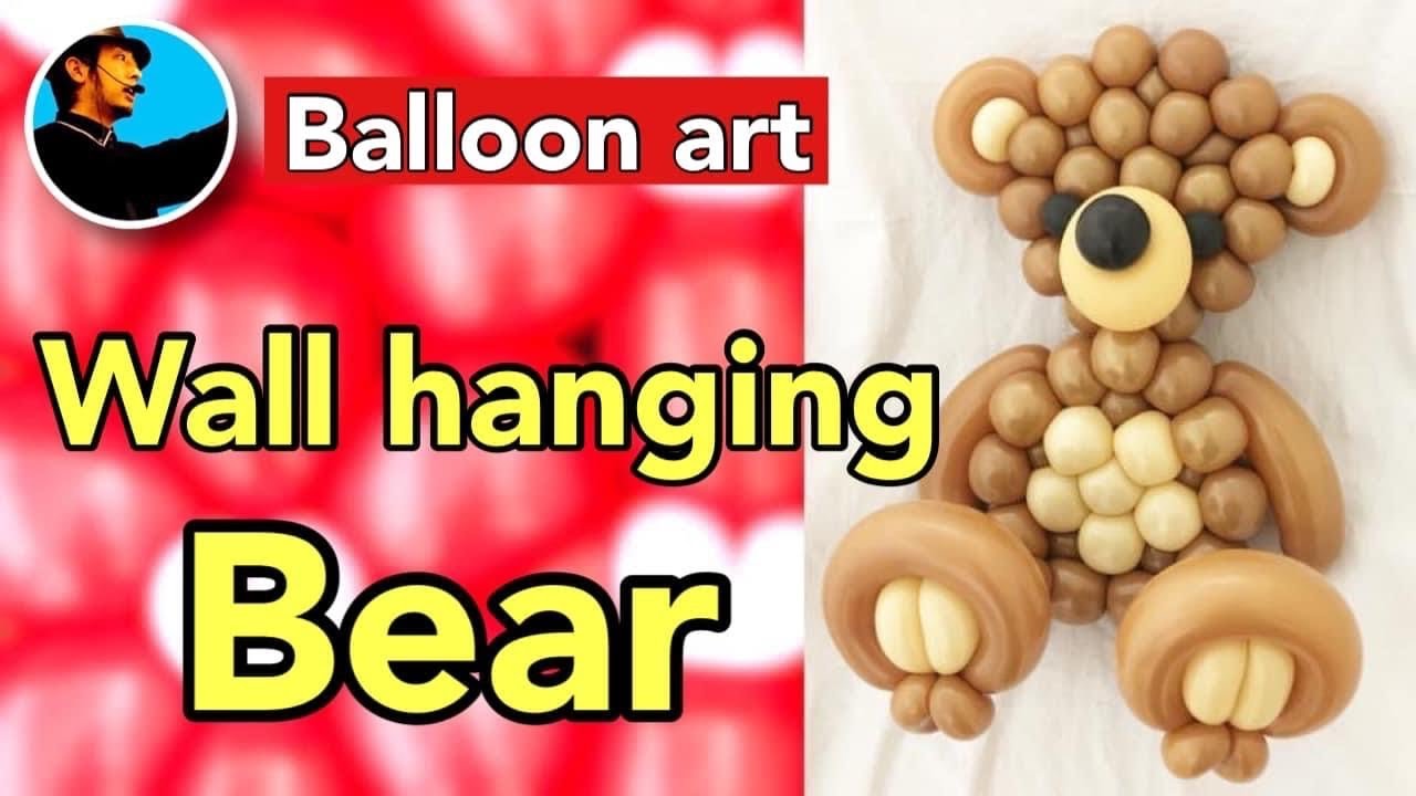 【Balloon art 87】Wall hanging Bear (壁掛けクマちゃん) #Balloonart #バルーンアート