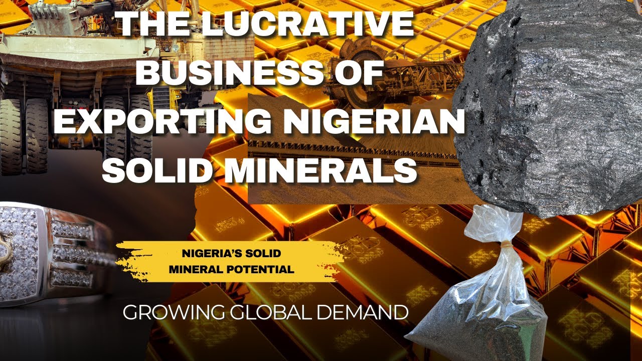 The Lucrative Business of Exporting Nigerian Solid Minerals]