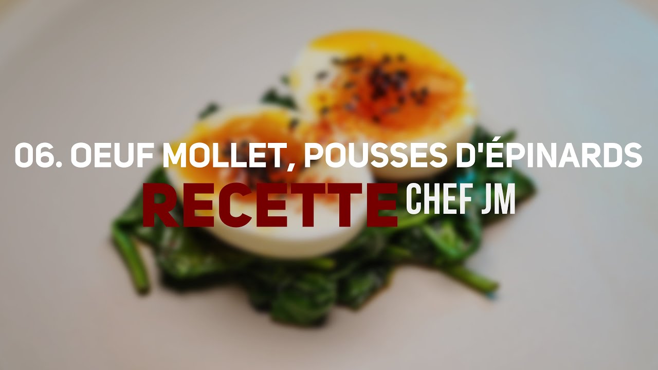 06. Œuf mollet & pousses d'épinards