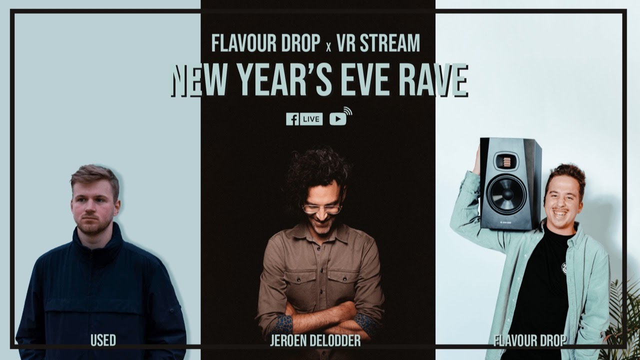 FLAVOUR DROP x VR STREAM - NEW YEAR'S EVE RAVE