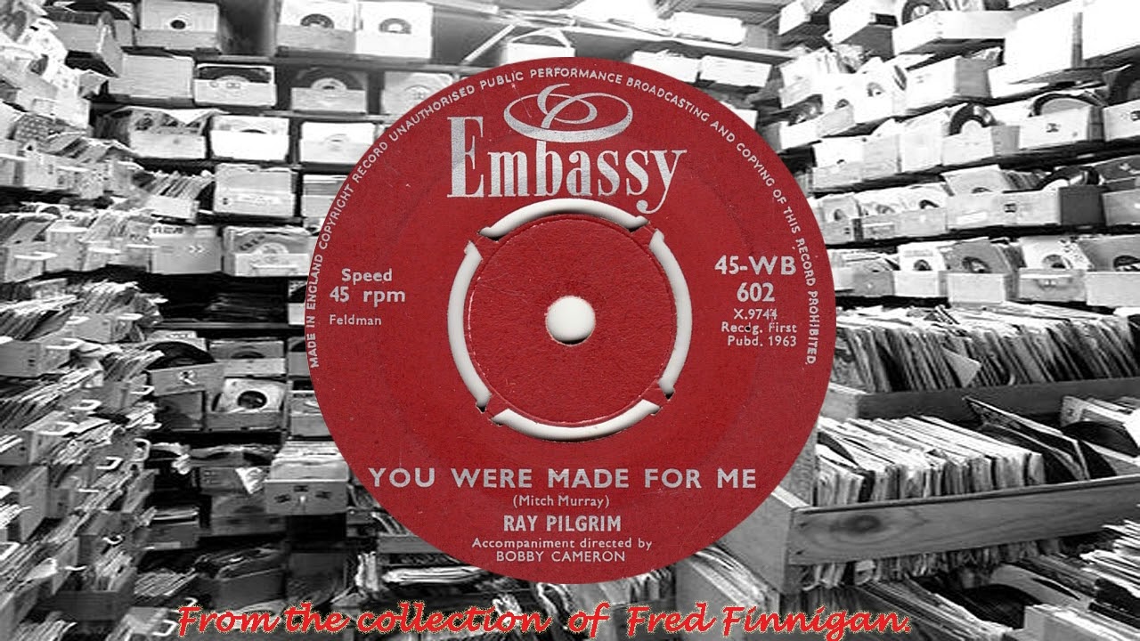Ray Pilgrim - You Were Made For Me(1963)