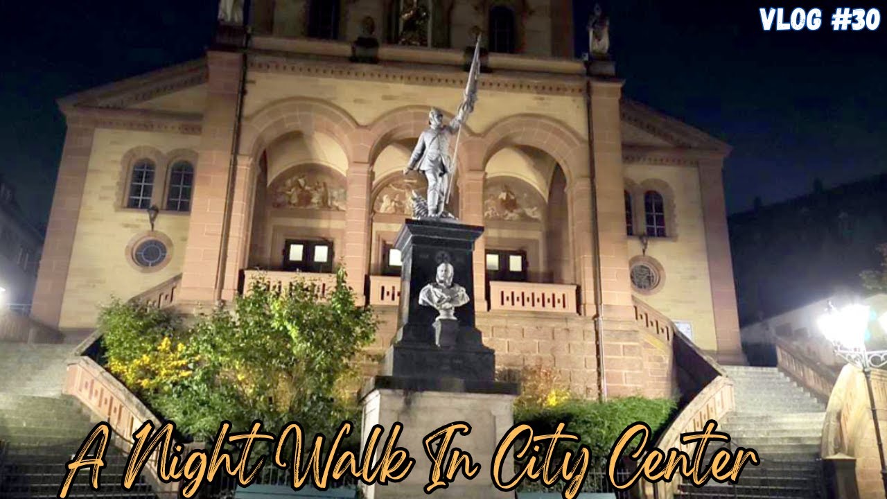 A Night Walk In City Center By Z&N Germany Lifestyle