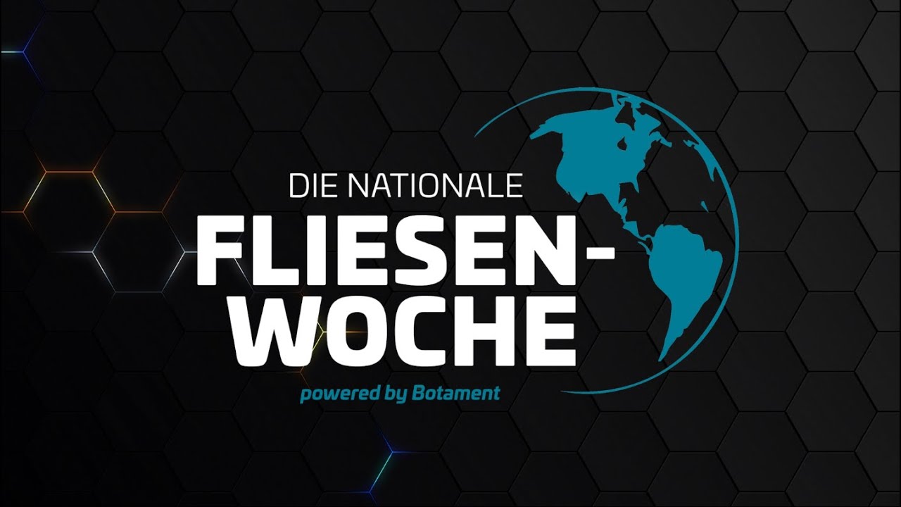 Die nationale Fliesenwoche - powered by Botament