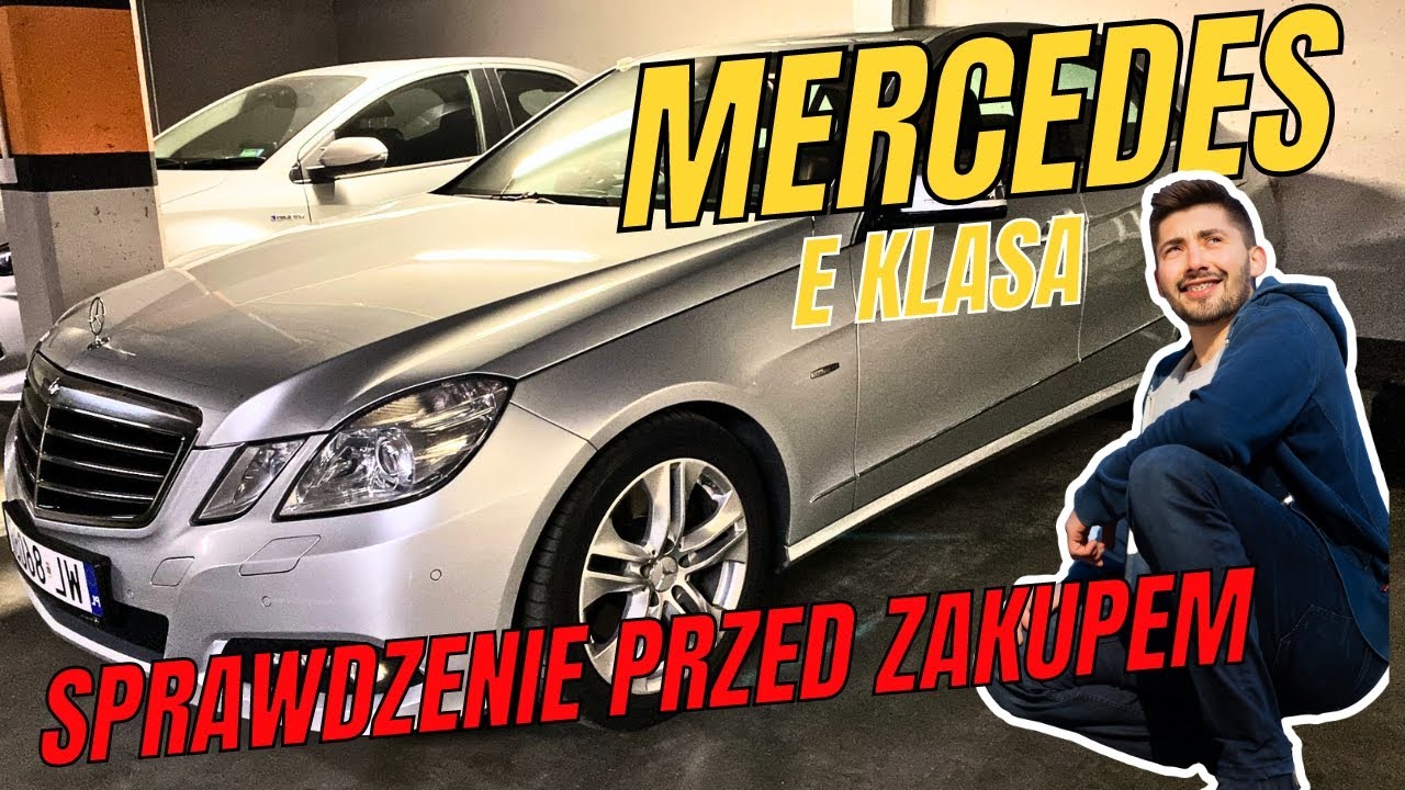 Mercedes E Klasa - Sprawdzenie Przed Zakupem