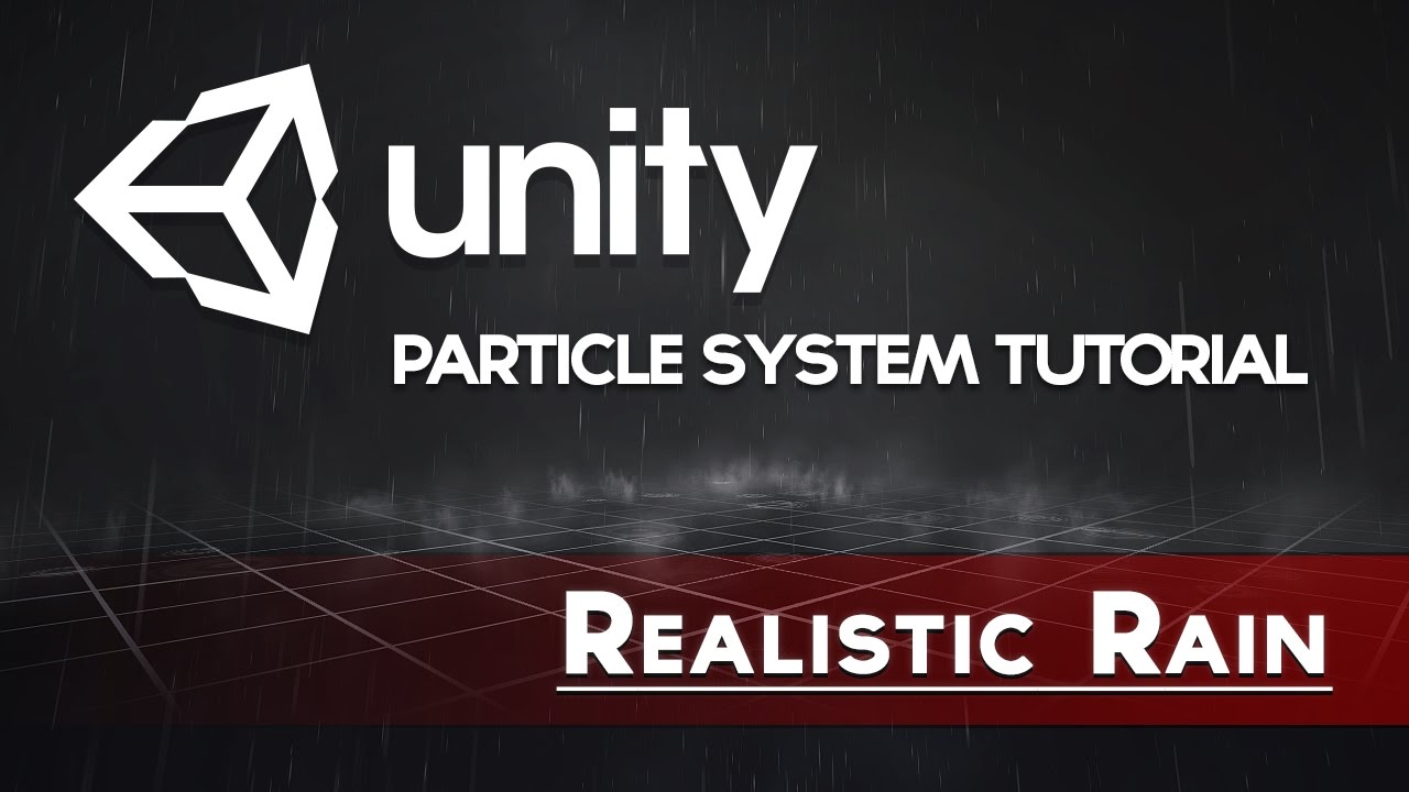 Unity VFX - Realistic Rain (Particle System Tutorial)