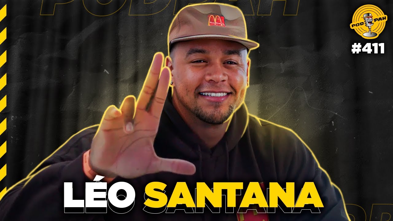 LÉO SANTANA - Podpah #411