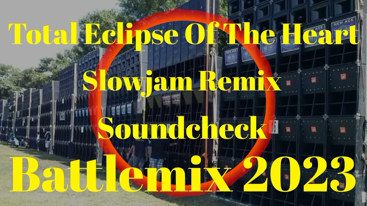 Total Eclipse Of The Heart | Slowjam Remix 2023 | Soundcheck Battlemix (MMS) Dj Jayson Espanola