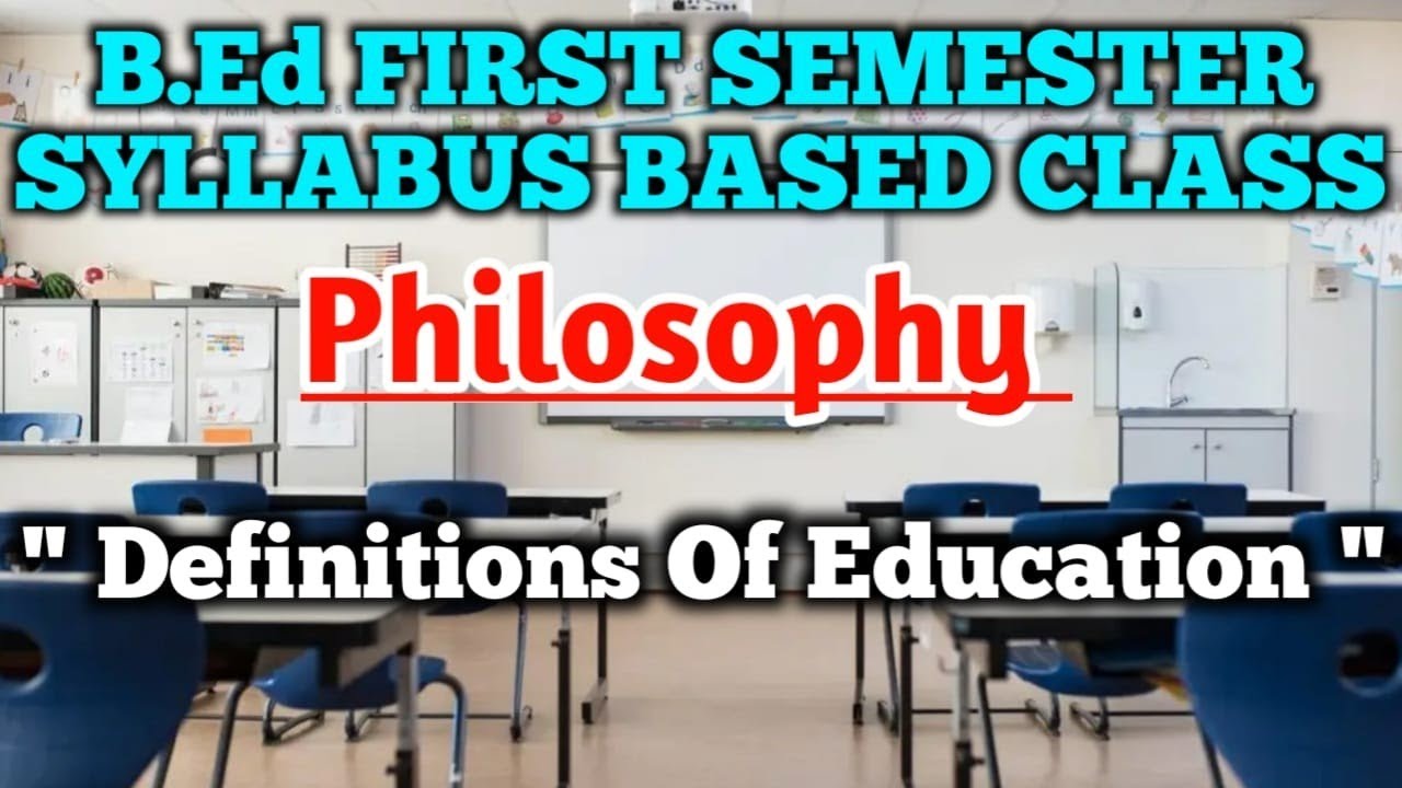 Meaning,Concept & Definitions of Education|Philosophy| Unit-1 | B.Ed Semester 1 Syllabus based class