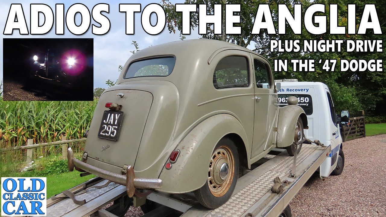 Farewell to the Ford Anglia E494A, plus Dodge truck night drive