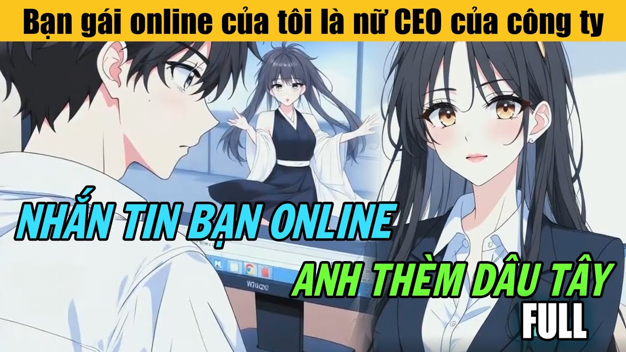 Full |Bạn gái online của tôi là nữ CEO của công ty