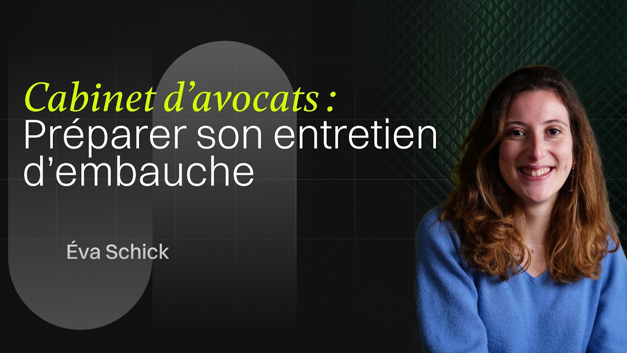 Cabinets d'avocats : Préparer son entretien d'embauche