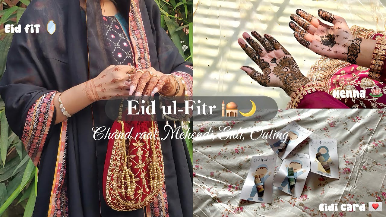 Eid Vlog 2025 🌙🕌 || Chand raat, Mehendi, Grwm, Eidi, Outing ||