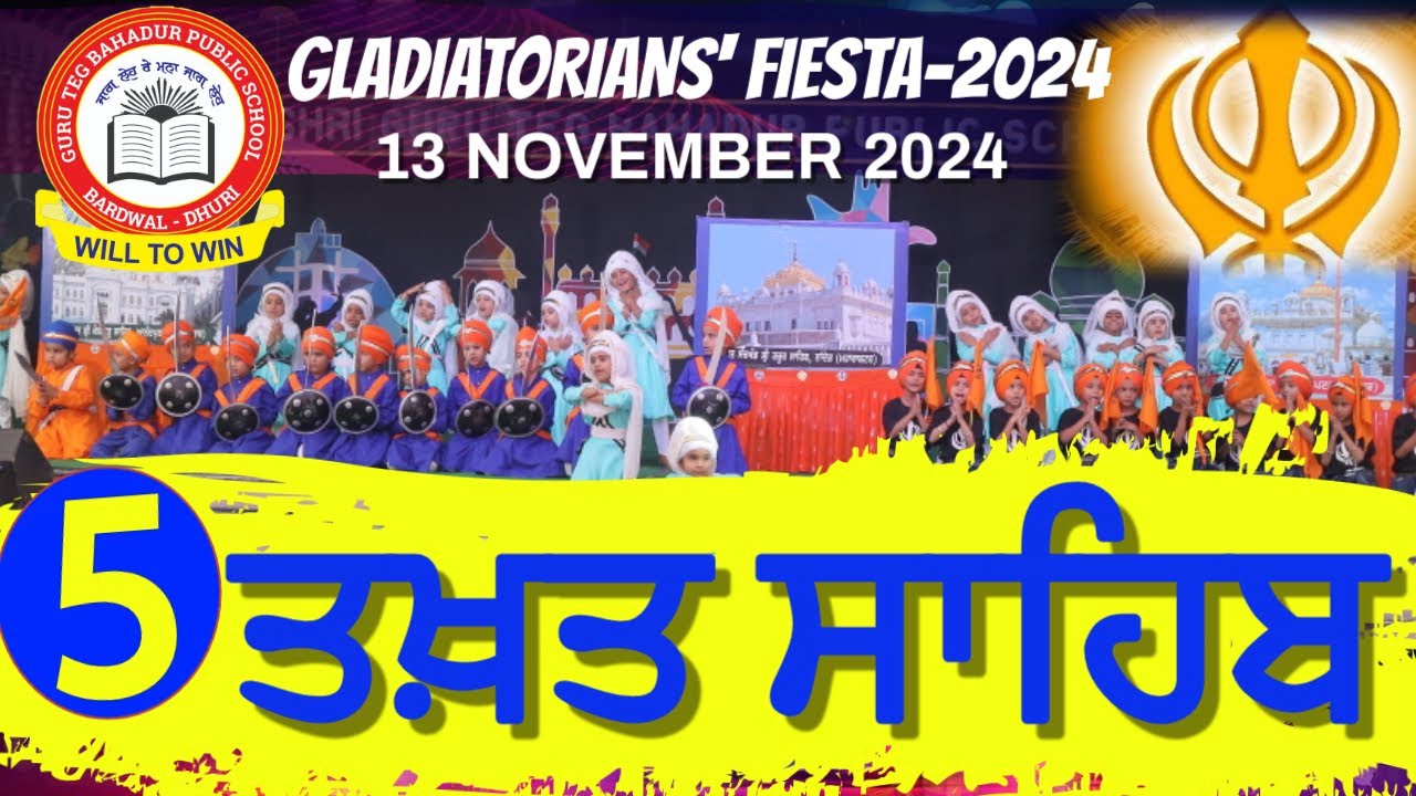 5 ਤਖ਼ਤ ਸਾਹਿਬਾਨ ਜੀ 5 #Takht Sahib Ji || GLADIATORIANS FIESTA-2024 || 13NOV 2024 || (DAY-1) #gtbdhuri