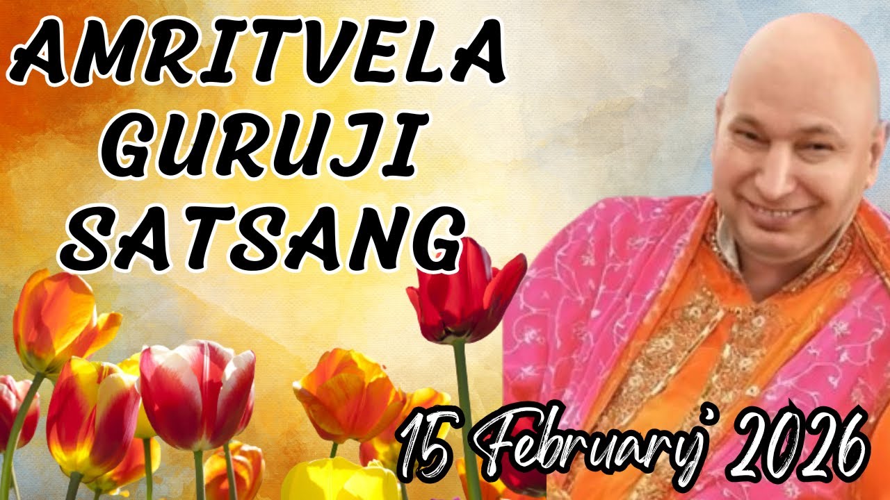 GURU JI SATSANG PLAYLIST || GURU JI AMRITVELA || SATSANG || 15 FEBRUARY 2026 SUNDAY