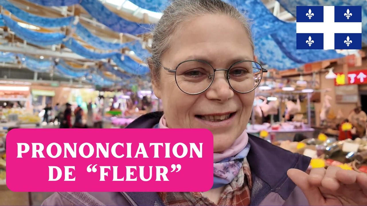 PRONONCIATION QUÉBÉCOISE DU MOT 