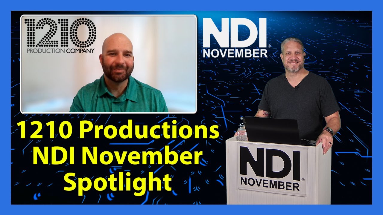 NDI November 2024 System Integrator Spotlight: 1210 Production Company