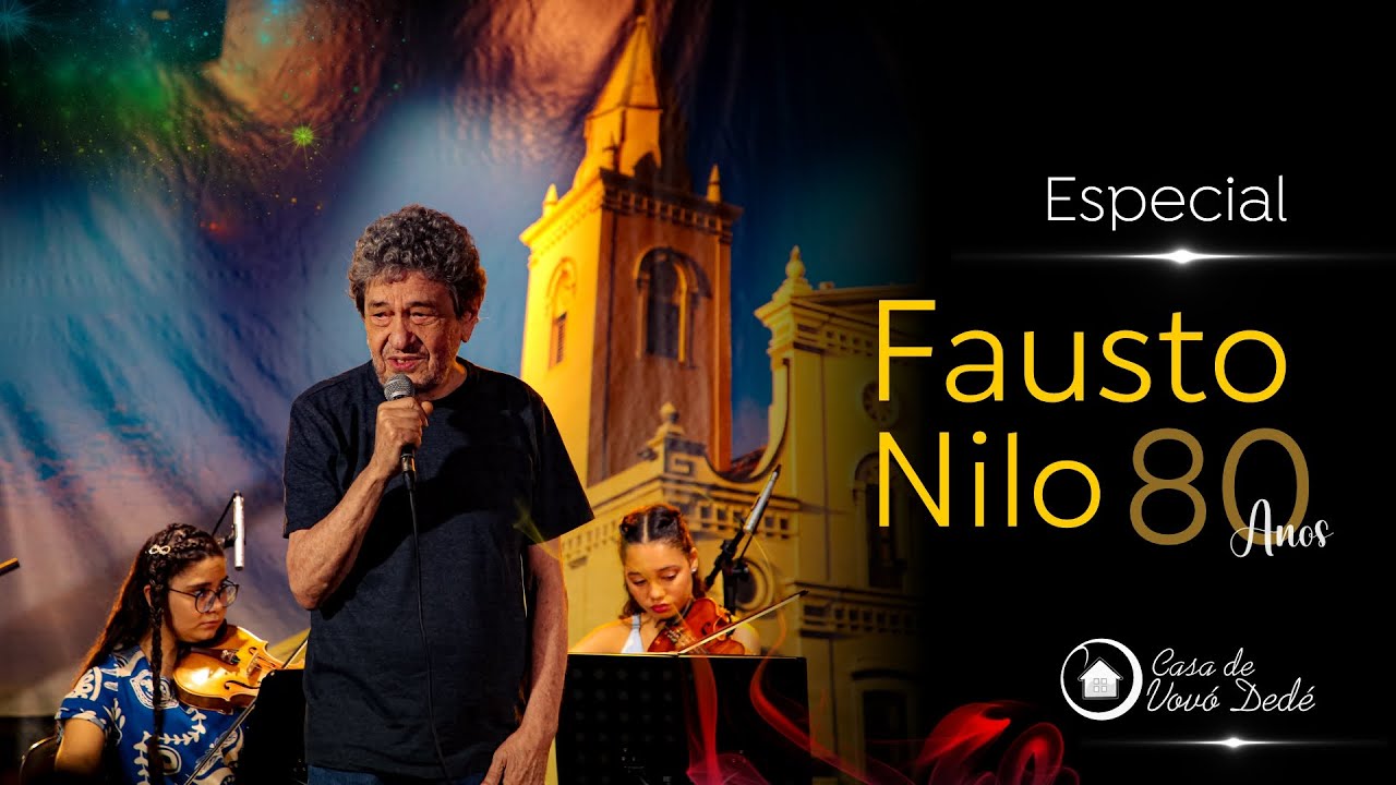 Especial Fausto Nilo 80 Anos