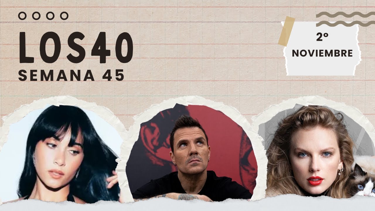 Los 40 [Semana 45] 2&deg; Noviembre 2025