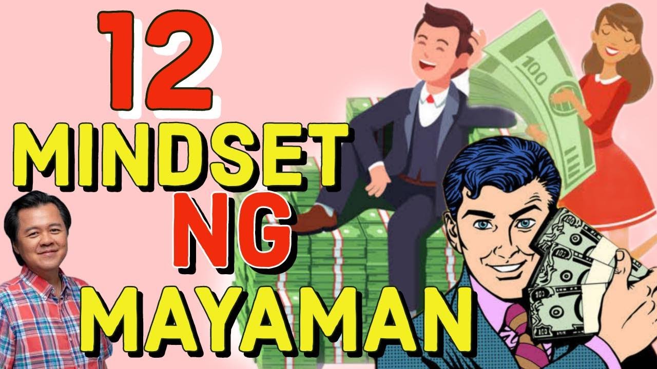 12 Mindset ng Mayaman Pasado ka ba o bagsak? - Payo ni Doc Willie Ong