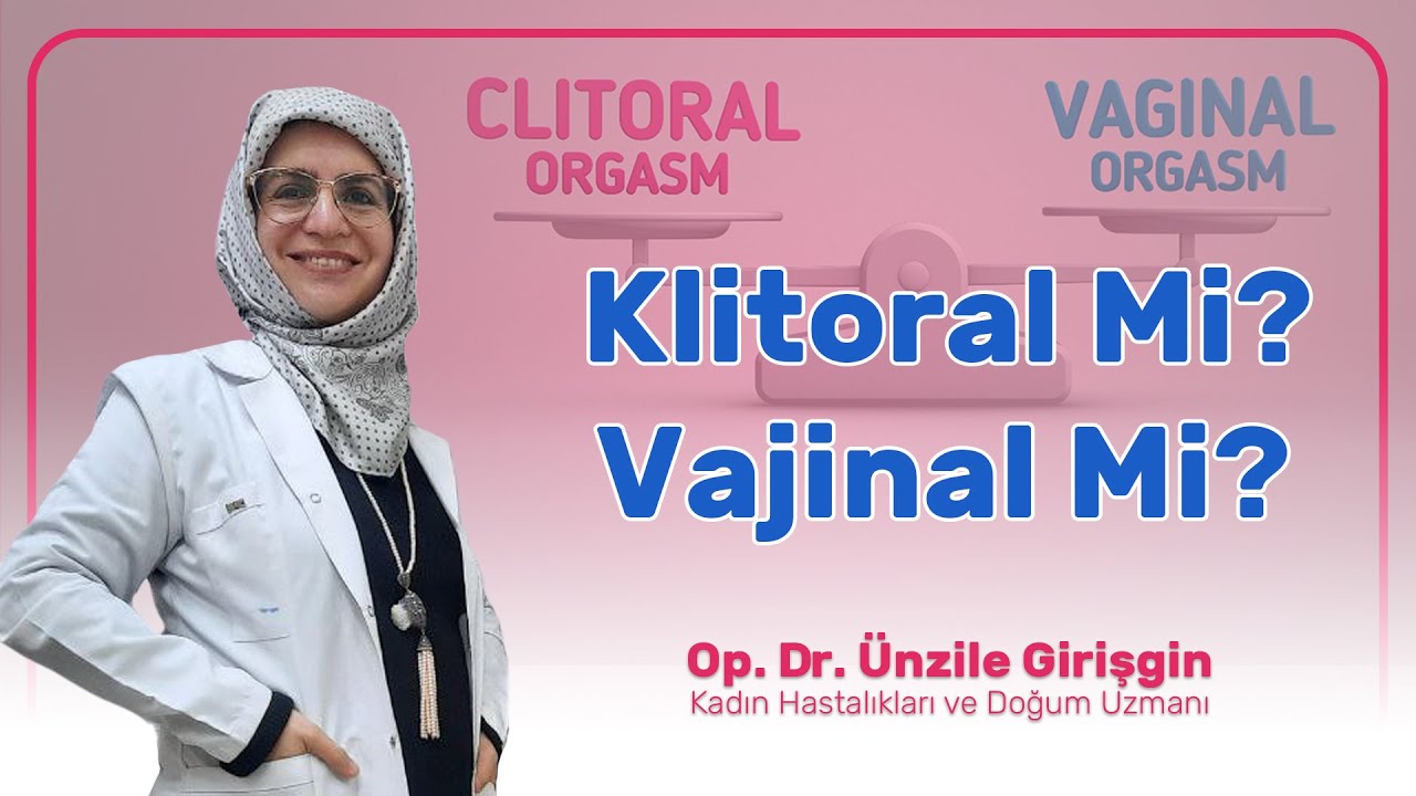 Vajinal Mi? Klitoral Mi?