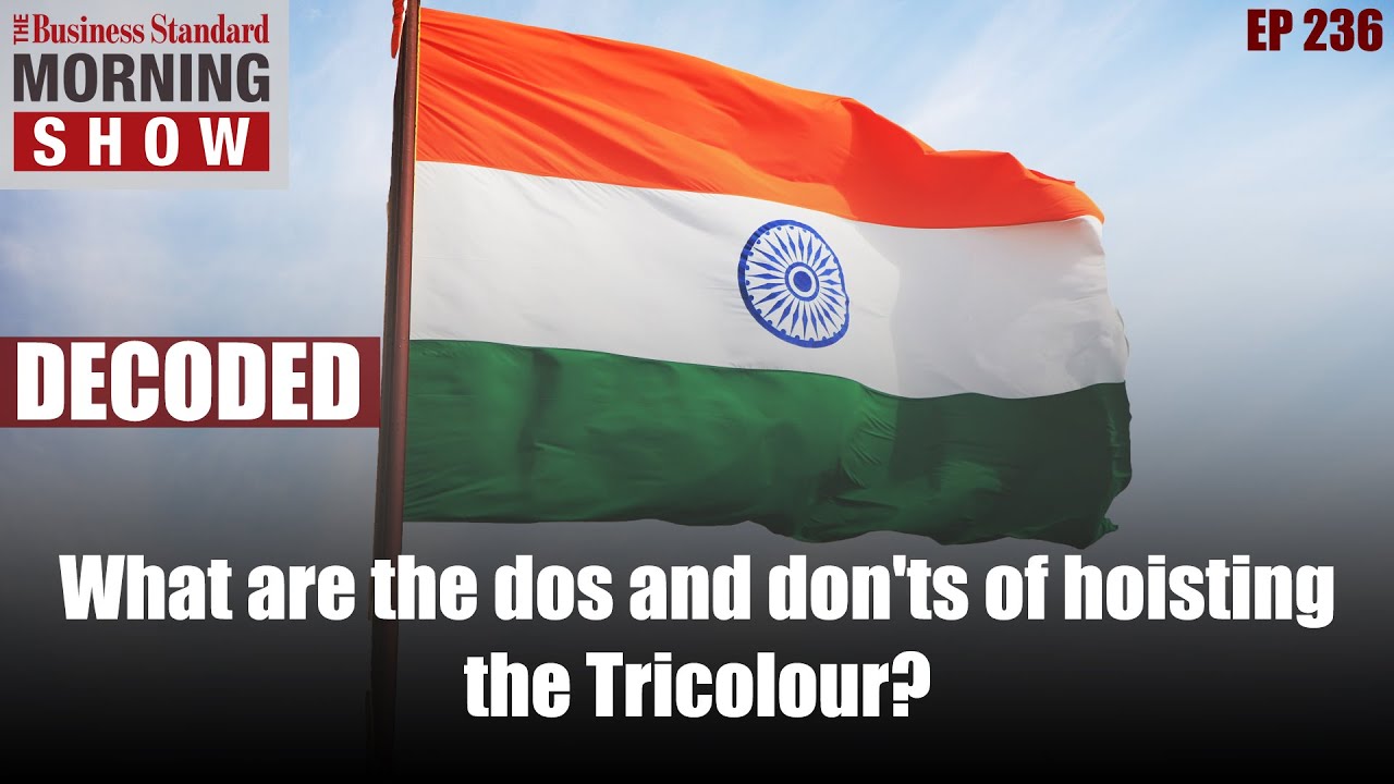 What are the dos and don&rsquo;ts of hoisting the Tricolour?