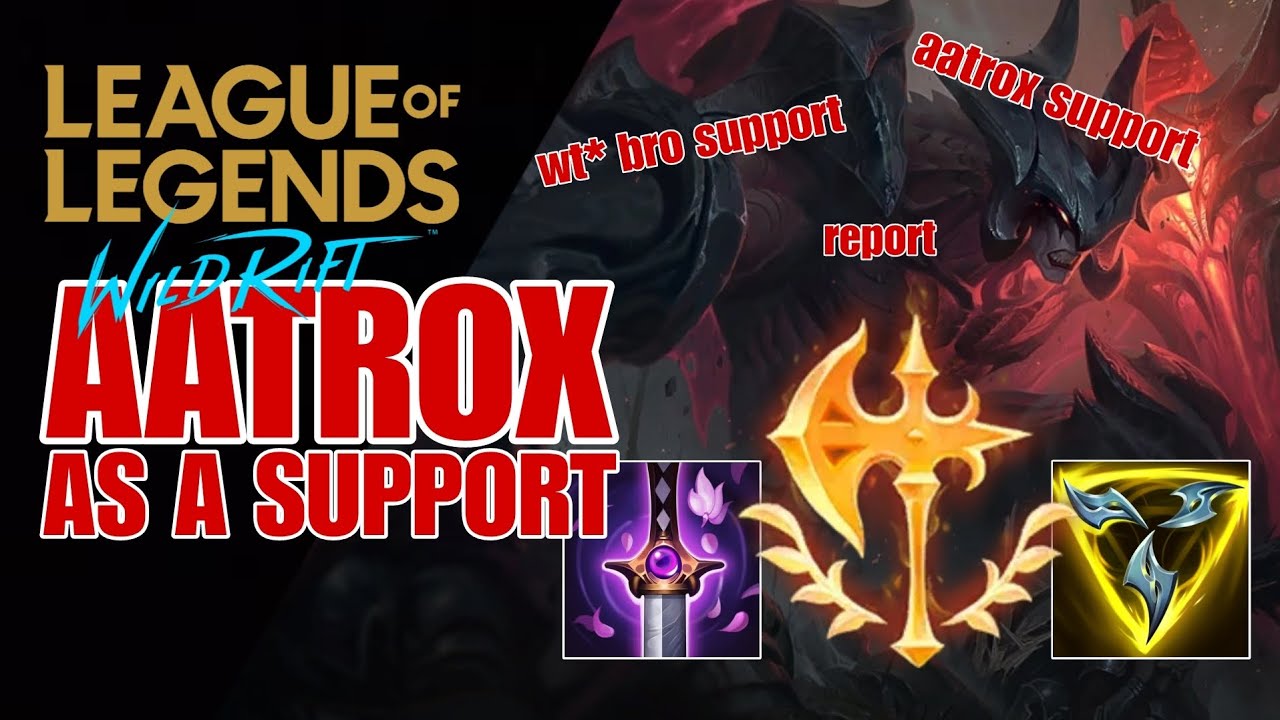 WILD RIFT: ( SEASON 11 ) AATROX TRYING AS A SUPPORT OFF META