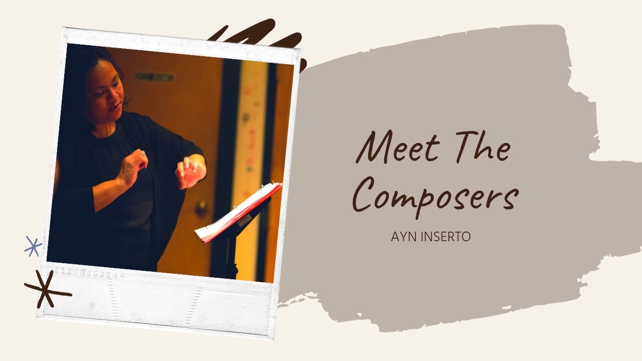 Meet The Composers! Ayn Inserto
