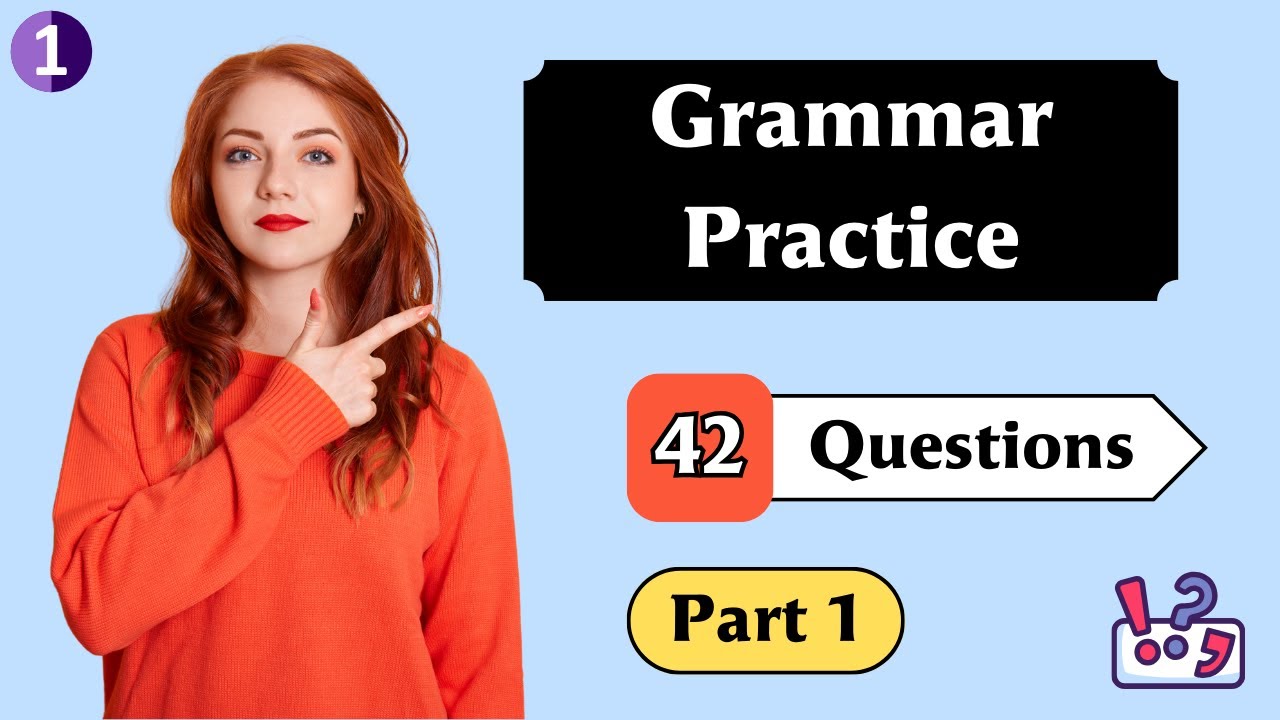 Более 40 тестов по английской грамматике | Практика грамматики | Часть 1