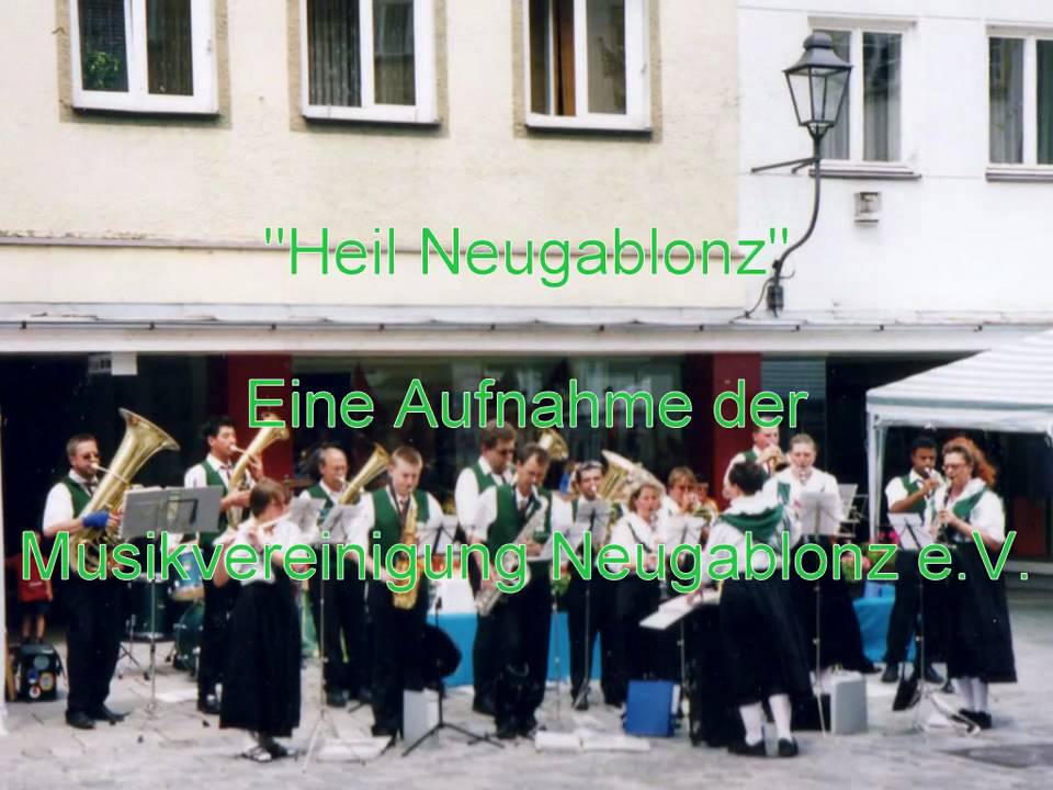 Heil Neugablonz - Musikvereinigung Neugablonz