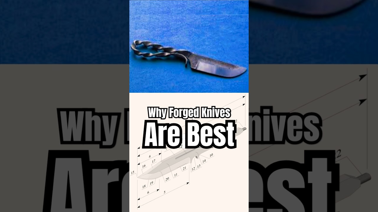 Why Forged Knives are Best- Blacksmithing Tip #65