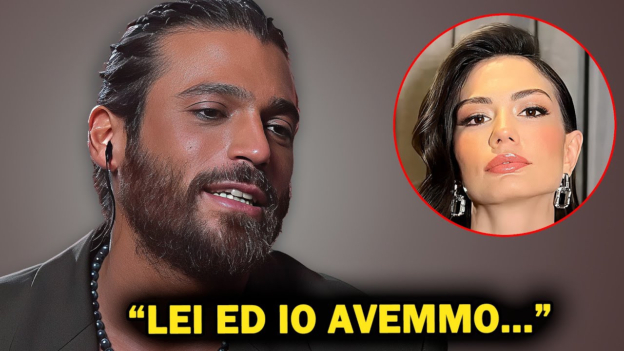 A 35 anni Can Yaman rompe il silenzio e rivela chi è stato il grande amore della sua vita