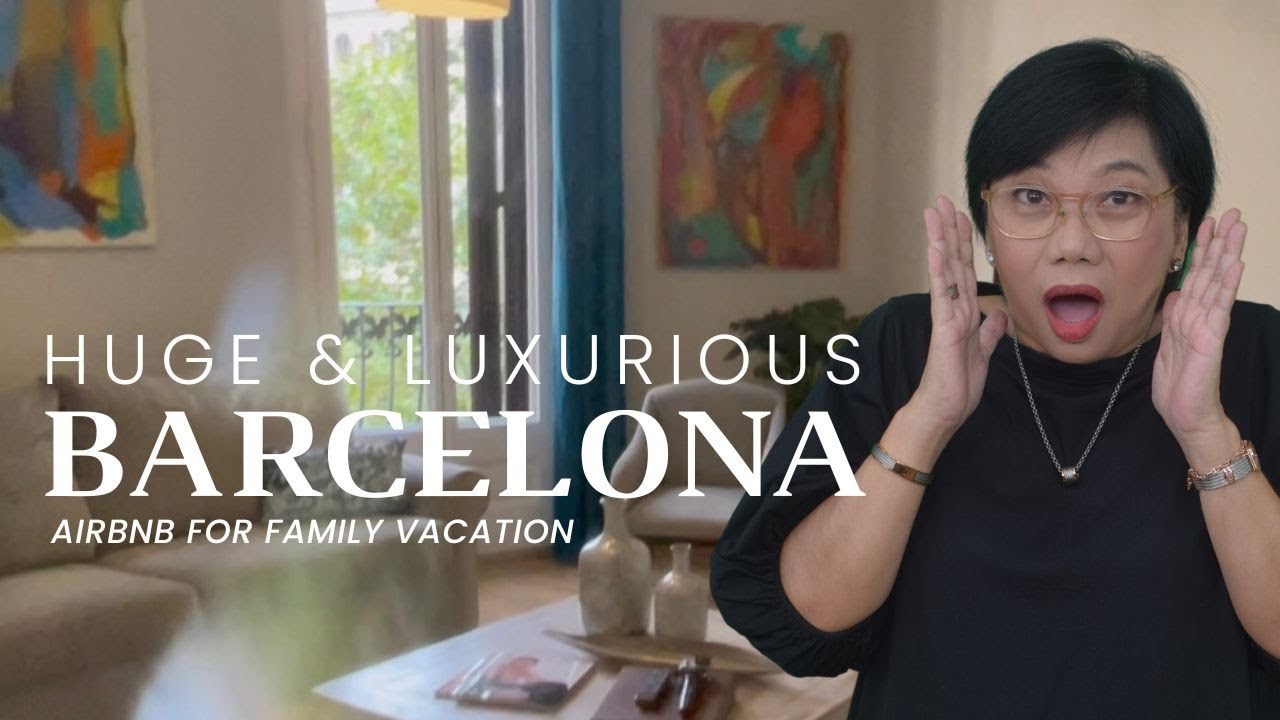 A Huge & Exquisite Airbnb Stay in Barcelona | 2023