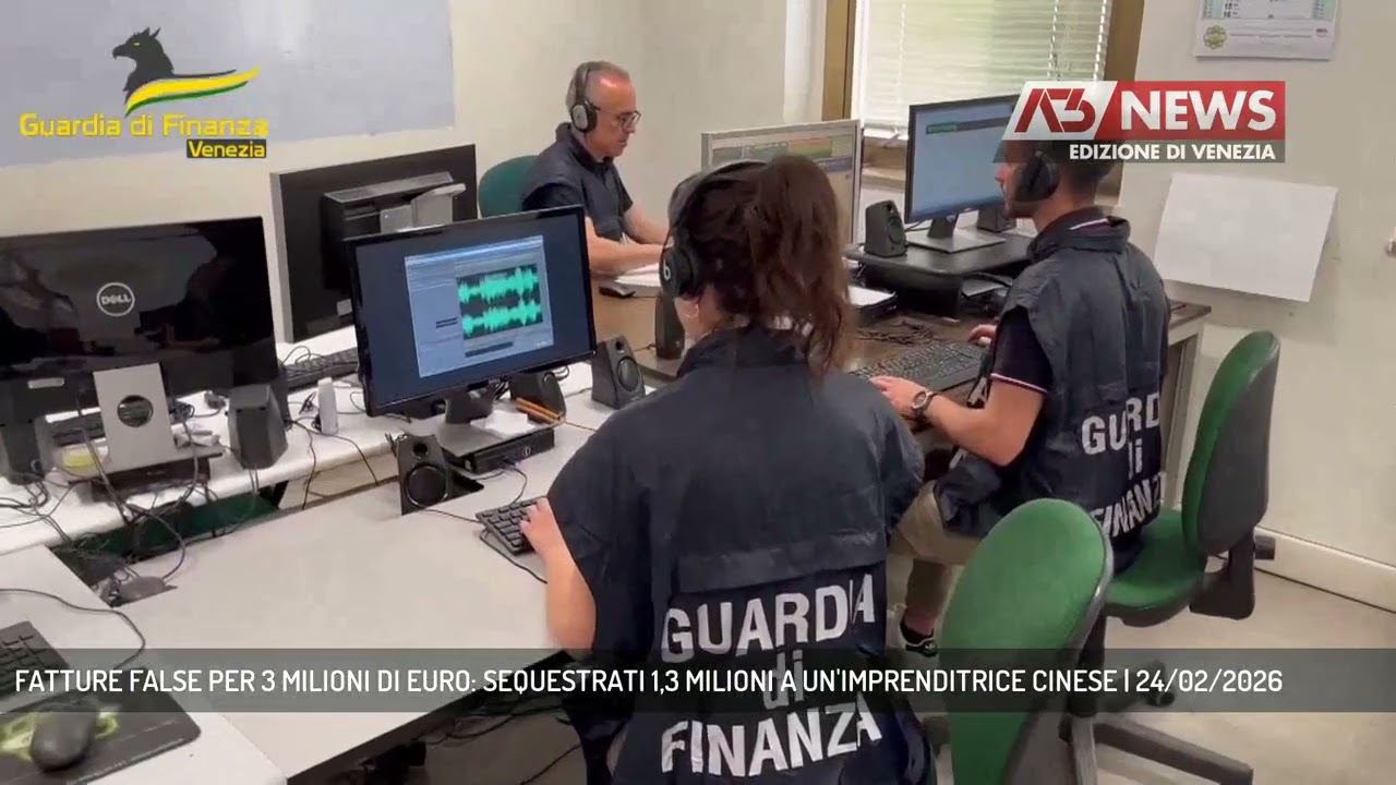 FATTURE FALSE PER 3 MILIONI DI EURO: SEQUESTRATI 1,3 MILIONI A UN'IMPRENDITRICE CINESE | 24/02/2026