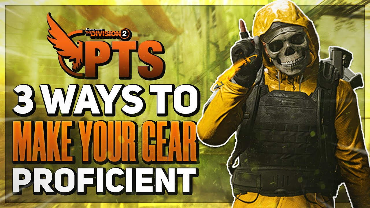 How to make your gear Proficient in The Division 2 (Expertise Leveling System)
