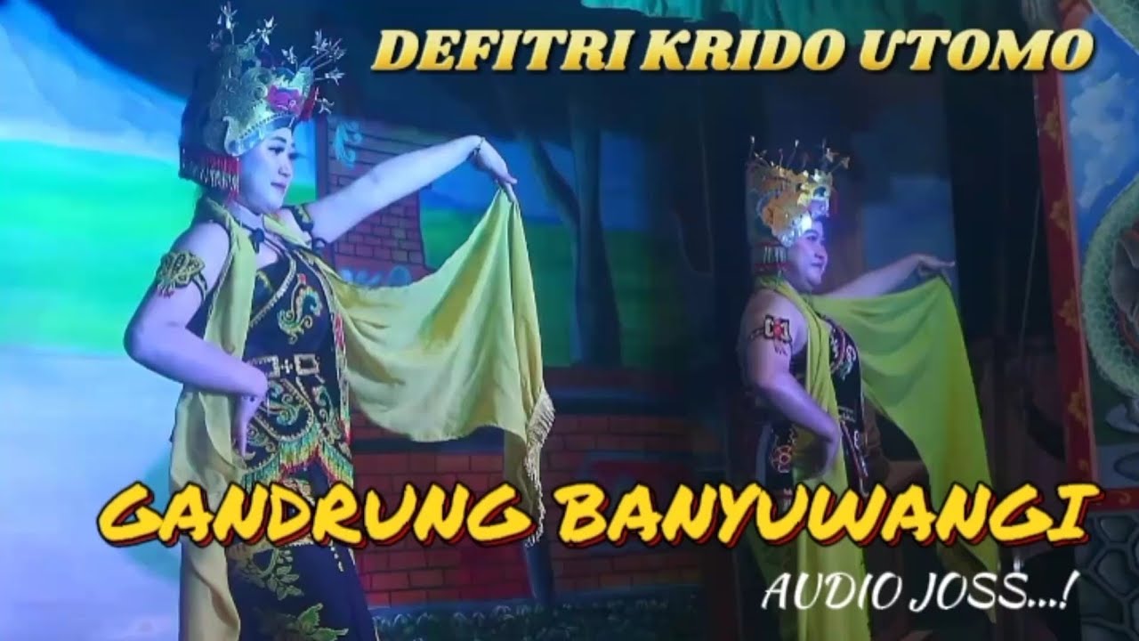 Gandrung banyuwangi_Live terbaru defitri krido utomo gb