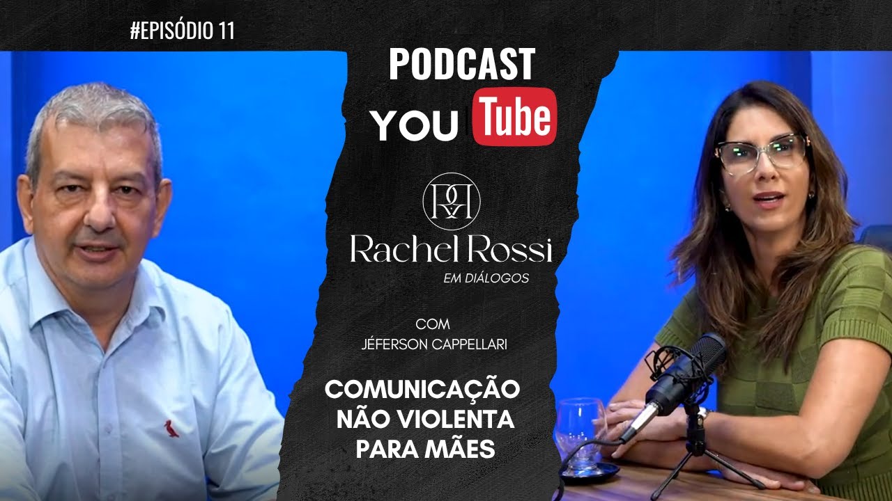 COMUNICAÇÃO NÃO VIOLÊNCIA PARA MÃES: Como lidar com filhos ADOLESCENTES - com Jeferson Cappellari
