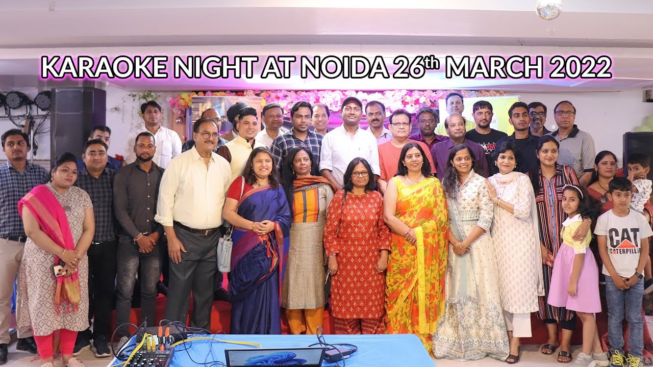 KARAOKE NIGHT at NOIDA 26th MARCH 2022 | Musical Event | MSM KARAOKE CLUB | MAYOOR CHAUDHARY