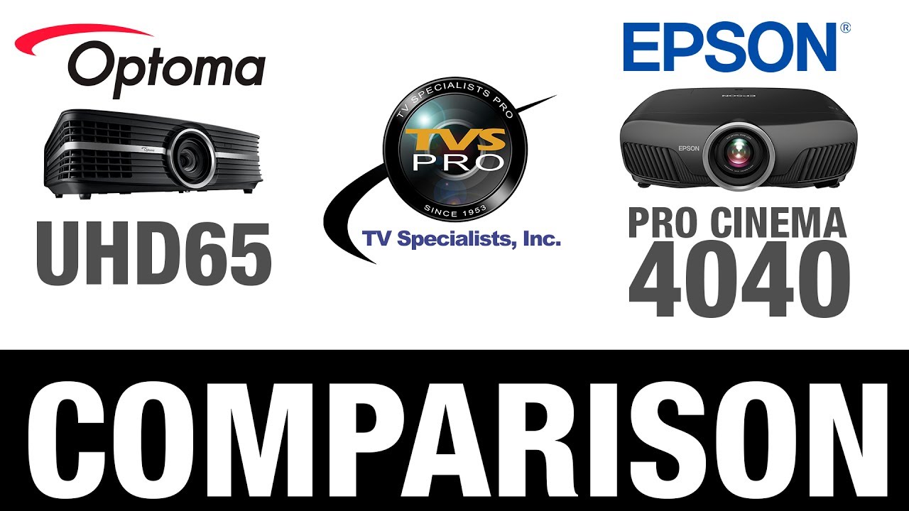Epson Pro Cinema 4040 vs Optoma UHD65 4K