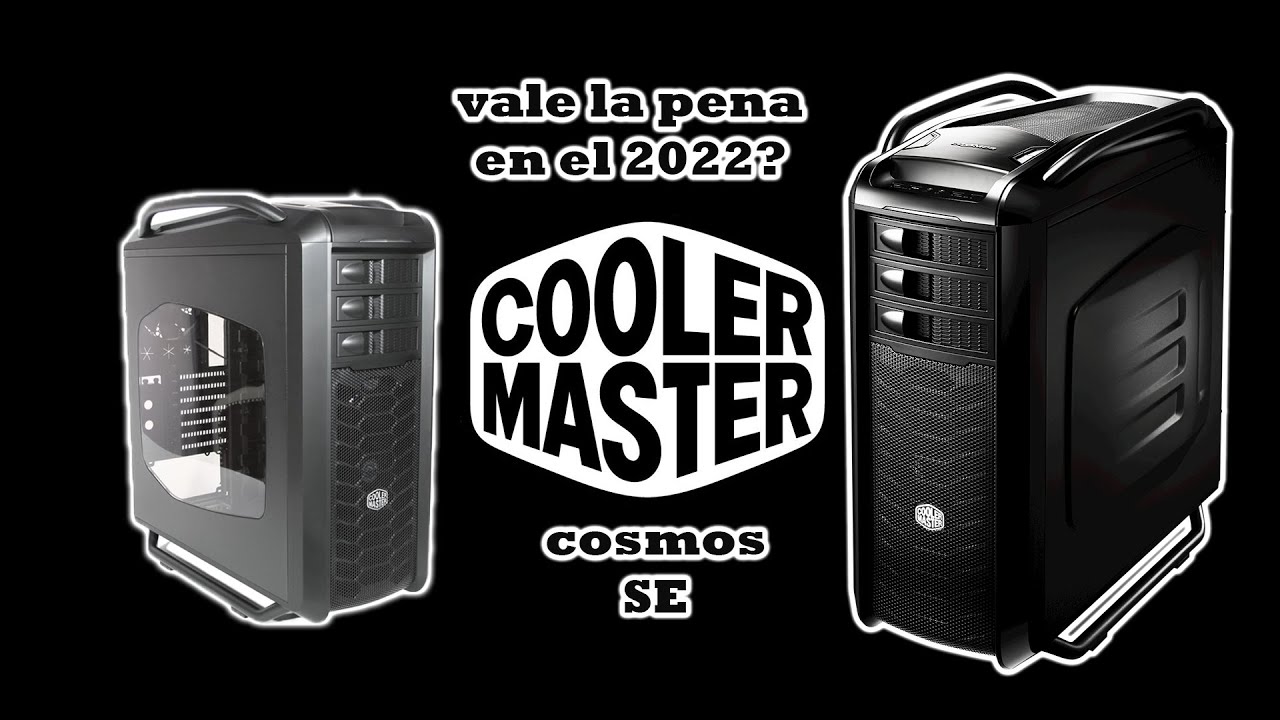 🖥️ Vale la pena un Gabinete Cooler Master cosmos  SE en  2022 ??