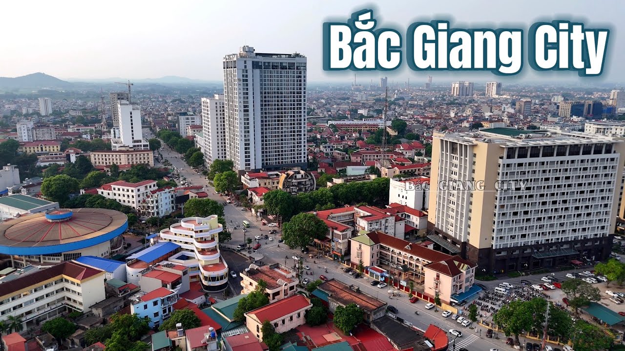 Thành Phố BẮC GIANG 2024 #bacgiang #bacgiangcity #khampha