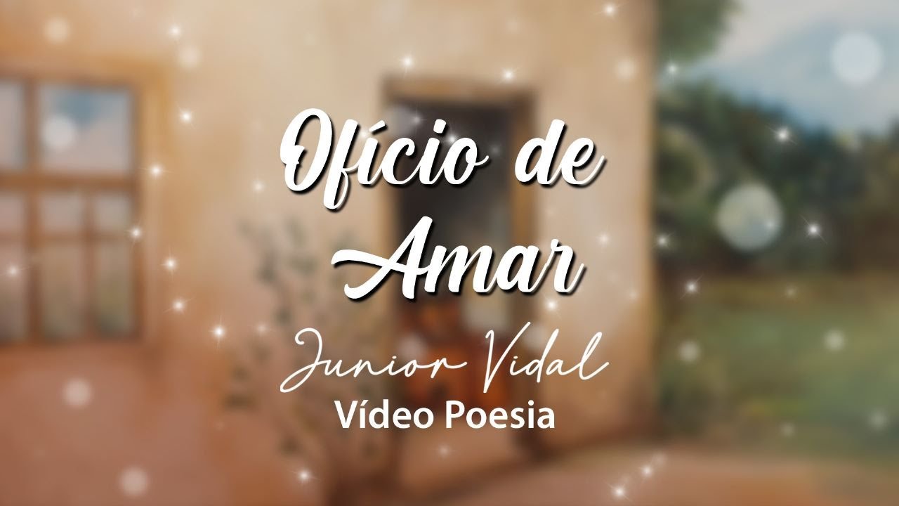 Ofício de amar (Vídeo poesia)