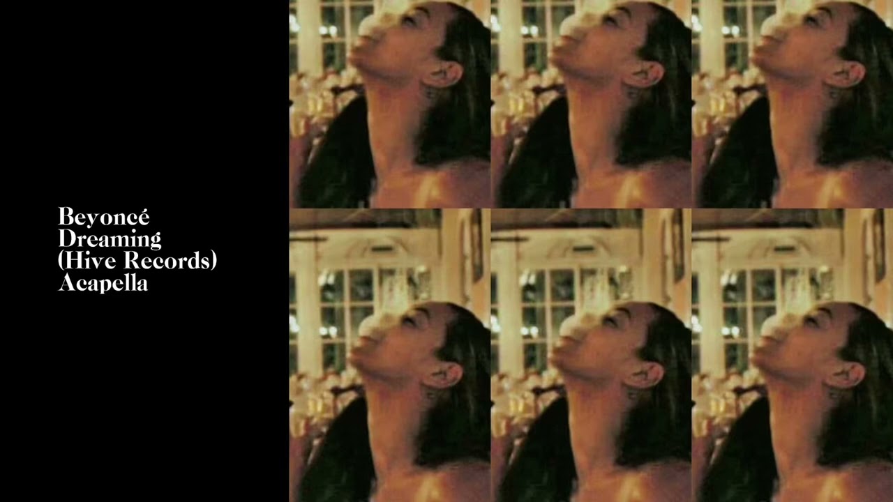 Beyonc&eacute; - Dreaming (Hive Records Version) (Acapella) (Vocals Only) by Harmony and Sun