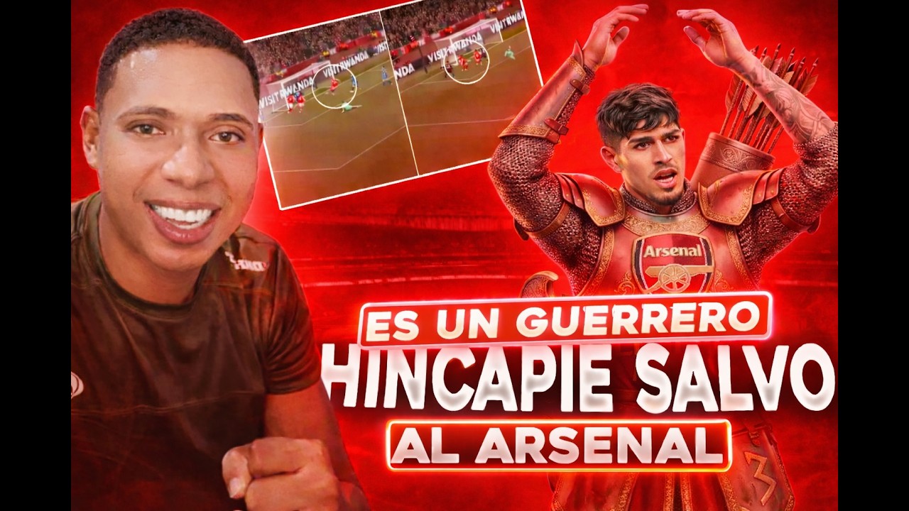 HINCAPIE SALVO AL ARSENAL | ASISTENCIA Y VICTORIA DEL ARSENAL ‼️⚽