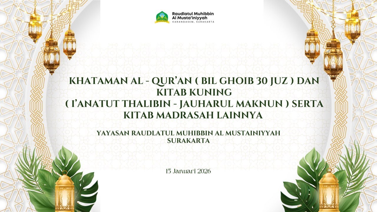 KHATAMAN AL QUR'AN (BIL GHAIB 30 JUZ) DAN KITAB KUNING (I'ANATUT THALIBIN - JAUHARUL MAKNUN)