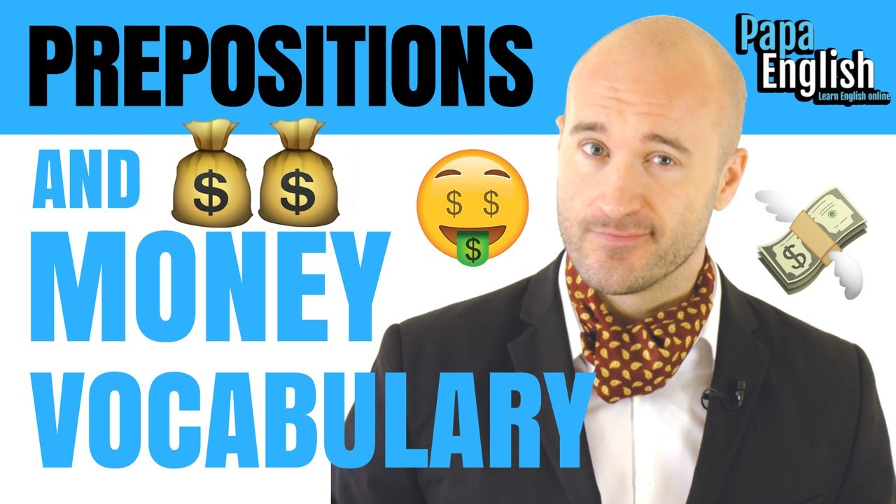 Prepositions and Money Vocabulary! - English Lesson #Spon