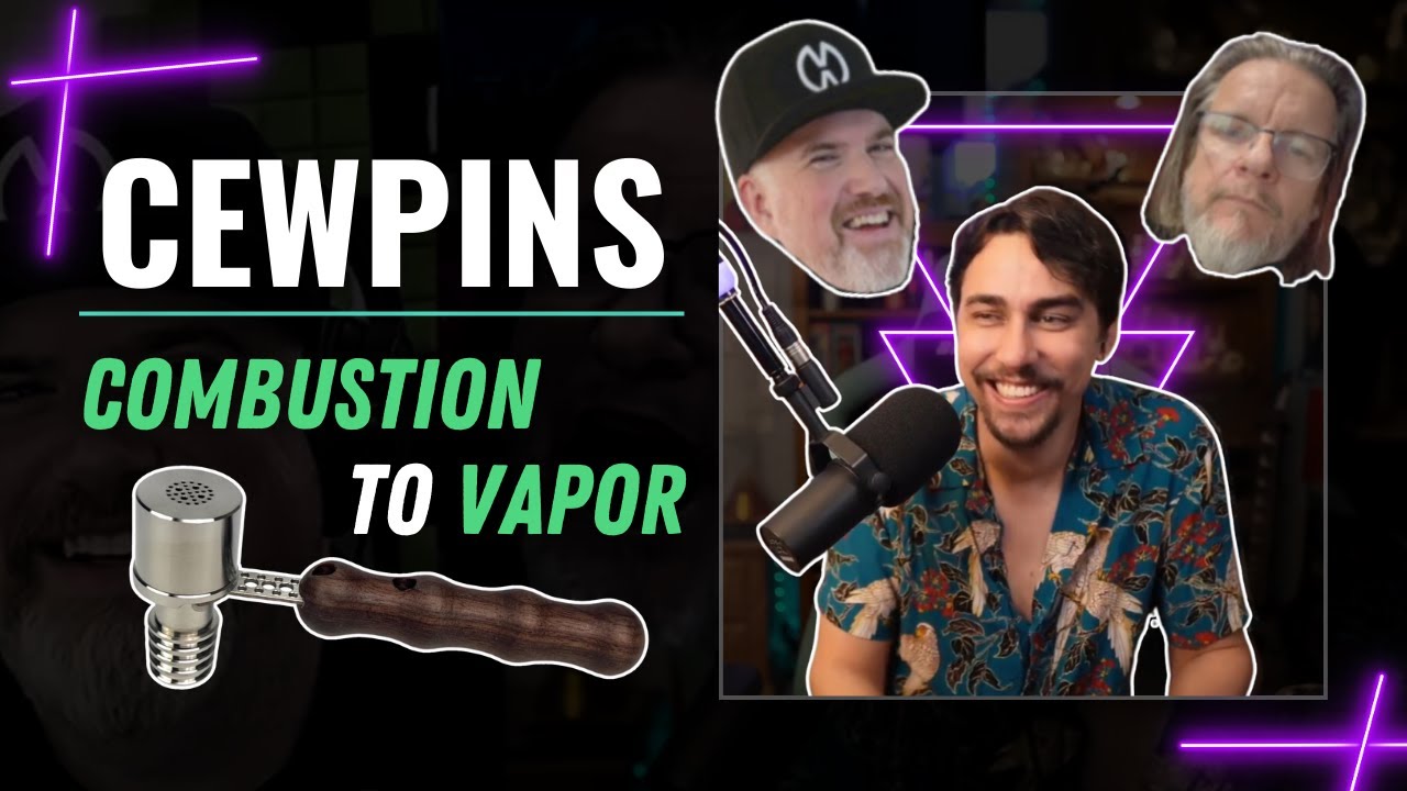 Cewpins Joins the Vapor Movement