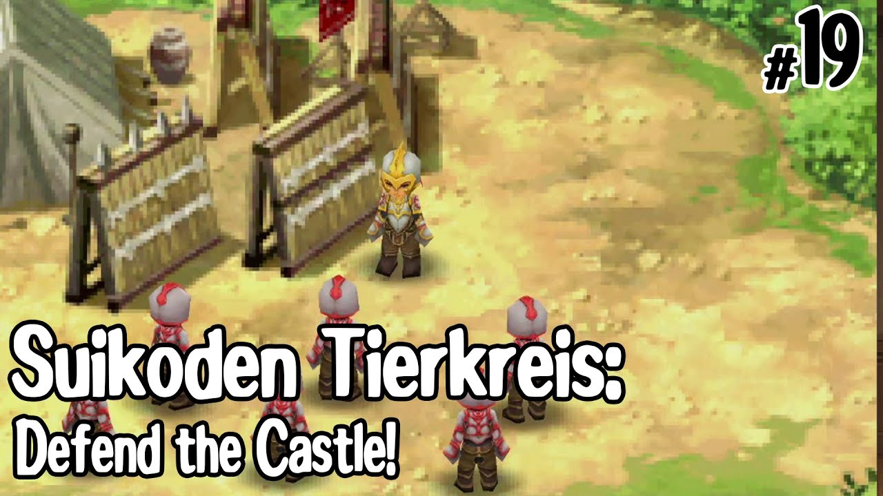 Suikoden Tierkreis: Let's Play, эпизод 19: Защитим замок!