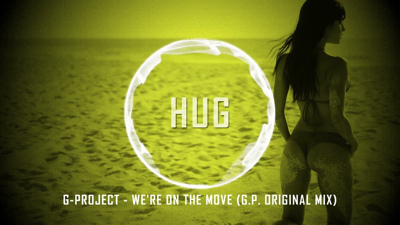 G-Project - We're On The Move (G.P. Original Mix)