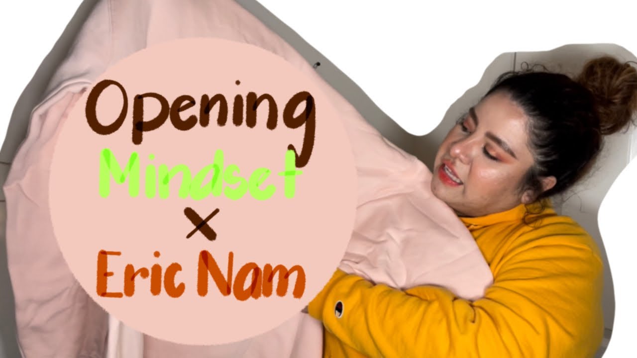 Opening Mindset X Eric Nam