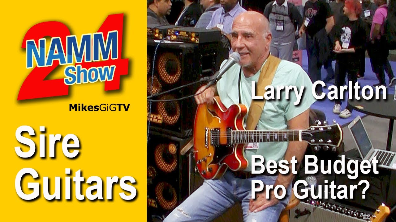 Larry Carlton at Sire Guitars NAMM 2024 | MikesGigTV